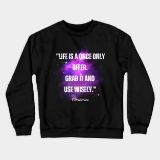 You Only Live Once Crewneck Sweatshirt